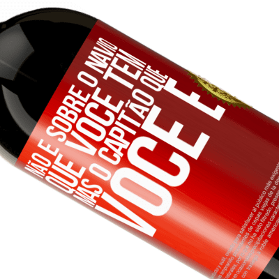 Expressões Únicas e Pessoais. «Não é sobre o navio que você tem, mas o capitão que você é» Edição Premium MBS® Reserva