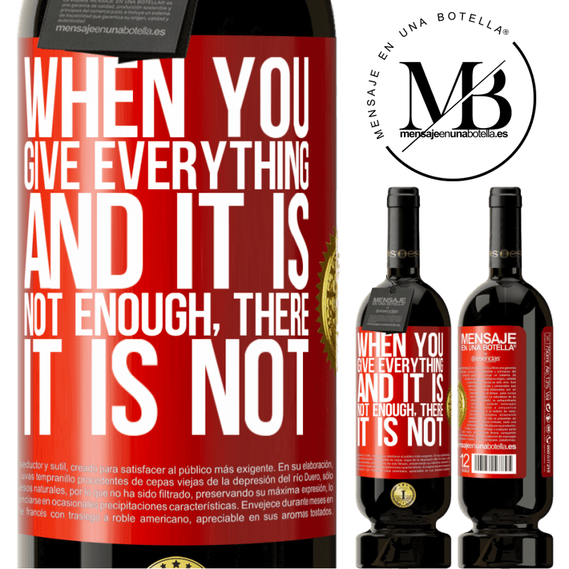 49,95 € Free Shipping | Red Wine Premium Edition MBS® Reserve When you give everything and it is not enough, there it is not Red Label. Customizable label Reserve 12 Months Harvest 2014 Tempranillo