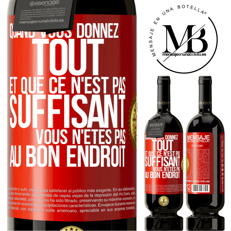 49,95 € Envoi gratuit | Vin rouge Édition Premium MBS® Réserve Quand vous donnez tout et que ce n'est pas suffisant, vous n'êtes pas au bon endroit Étiquette Rouge. Étiquette personnalisable Réserve 12 Mois Récolte 2014 Tempranillo