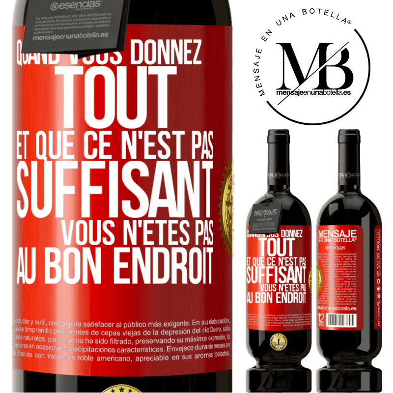 49,95 € Envoi gratuit | Vin rouge Édition Premium MBS® Réserve Quand vous donnez tout et que ce n'est pas suffisant, vous n'êtes pas au bon endroit Étiquette Rouge. Étiquette personnalisable Réserve 12 Mois Récolte 2016 Tempranillo