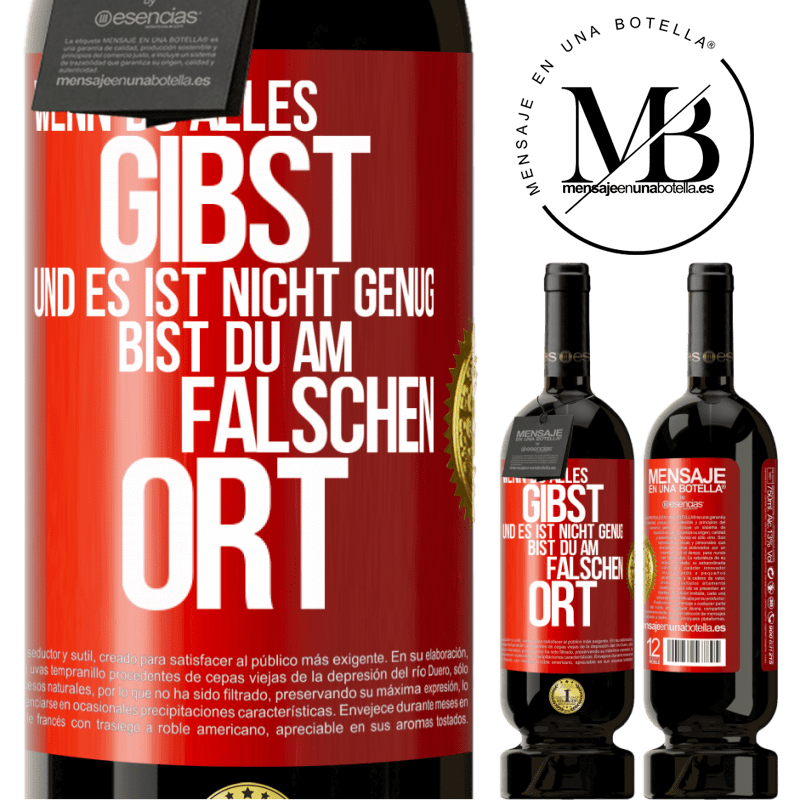 49,95 € Kostenloser Versand | Rotwein Premium Ausgabe MBS® Reserve Wenn du alles gibst und es ist nicht genug, bist du am falschen Ort Rote Markierung. Anpassbares Etikett Reserve 12 Monate Ernte 2014 Tempranillo