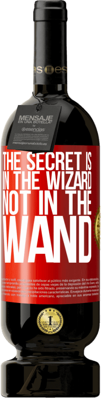 49,95 € 送料無料 | 赤ワイン プレミアム版 MBS® 予約する 秘密は魔法使いにあり、杖にはありません 赤いタグ. カスタマイズ可能なラベル 予約する 12 月 収穫 2016 Tempranillo