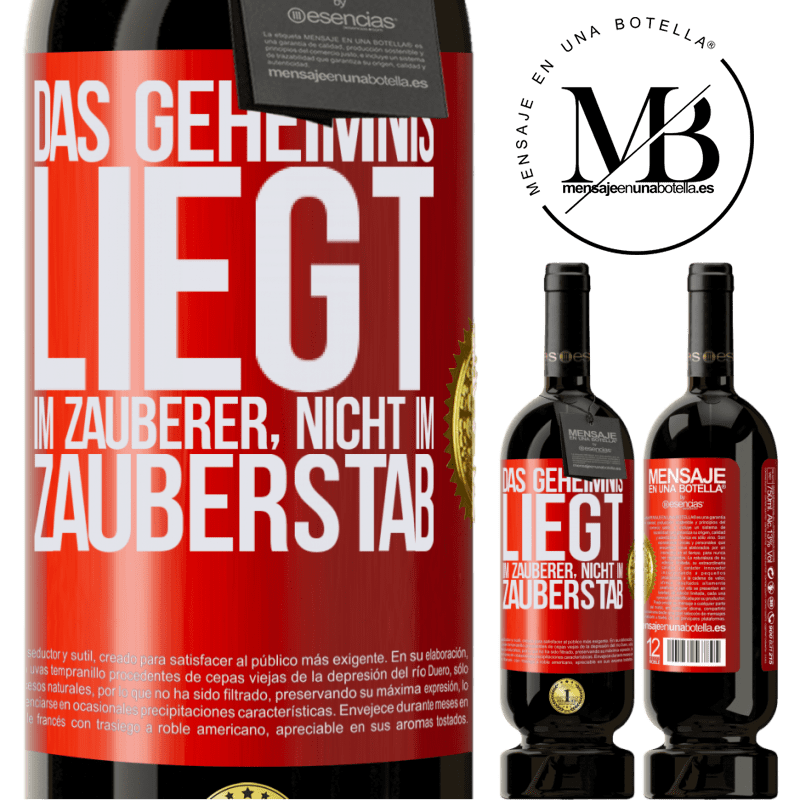 49,95 € Kostenloser Versand | Rotwein Premium Ausgabe MBS® Reserve Das Geheimnis liegt im Zauberer, nicht im Zauberstab Rote Markierung. Anpassbares Etikett Reserve 12 Monate Ernte 2014 Tempranillo