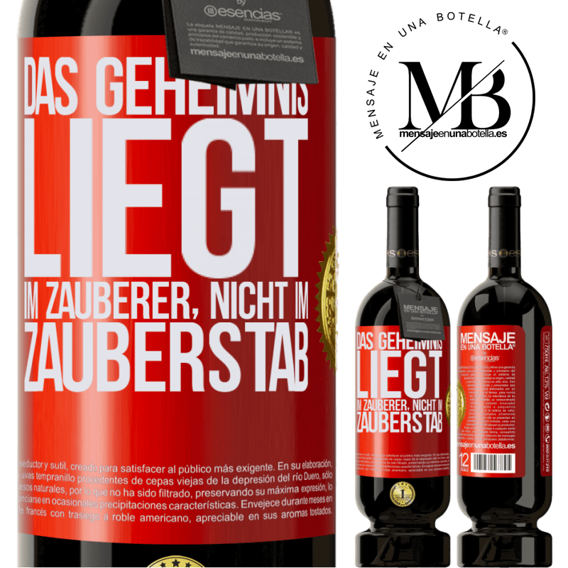 49,95 € Kostenloser Versand | Rotwein Premium Ausgabe MBS® Reserve Das Geheimnis liegt im Zauberer, nicht im Zauberstab Rote Markierung. Anpassbares Etikett Reserve 12 Monate Ernte 2016 Tempranillo
