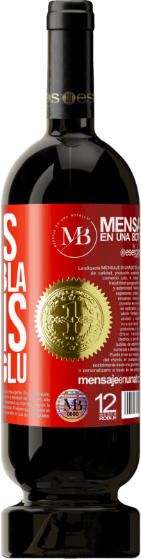 «Menos Bla Bla Bla e mais Glu Glu Glu» Edição Premium MBS® Reserva