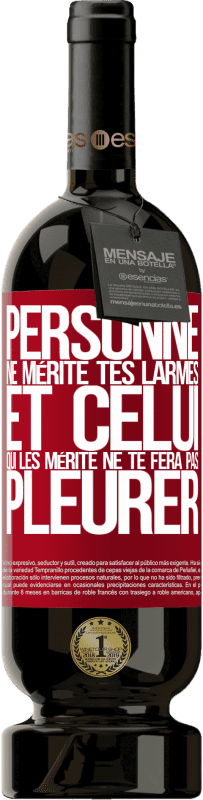 49,95 € | Vin rouge Édition Premium MBS® Réserve Personne ne mérite tes larmes, et celui qui les mérite ne te fera pas pleurer Étiquette Rouge. Étiquette personnalisable Réserve 12 Mois Récolte 2015 Tempranillo