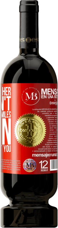 «Take care of her. You don't know how he smiles when he talks about you» Premium Edition MBS® Reserve