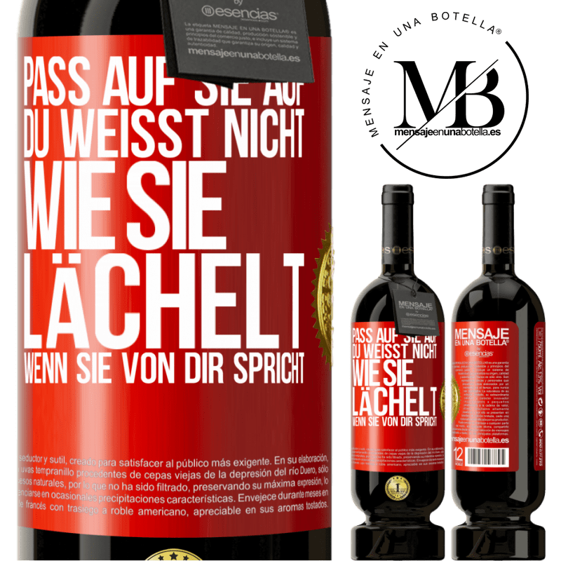 49,95 € Kostenloser Versand | Rotwein Premium Ausgabe MBS® Reserve Pass auf sie auf. Du weißt nicht, wie sie lächelt, wenn sie von dir spricht Rote Markierung. Anpassbares Etikett Reserve 12 Monate Ernte 2015 Tempranillo