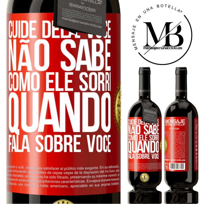 49,95 € Envio grátis | Vinho tinto Edição Premium MBS® Reserva Cuide dela. Você não sabe como ele sorri quando fala sobre você Etiqueta Vermelha. Etiqueta personalizável Reserva 12 Meses Colheita 2015 Tempranillo
