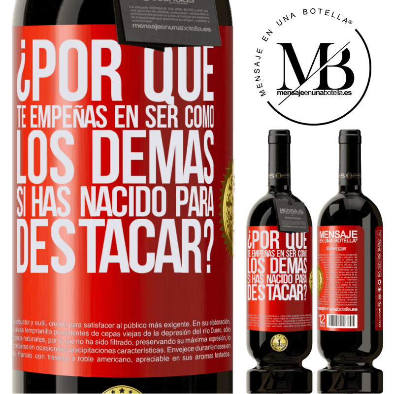 49,95 € Envío gratis | Vino Tinto Edición Premium MBS® Reserva ¿Por qué te empeñas en ser como los demás, si has nacido para destacar? Etiqueta Roja. Etiqueta personalizable Reserva 12 Meses Cosecha 2014 Tempranillo