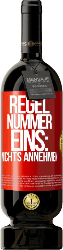 49,95 € | Rotwein Premium Ausgabe MBS® Reserve Regel Nummer eins: nichts annehmen Rote Markierung. Anpassbares Etikett Reserve 12 Monate Ernte 2015 Tempranillo