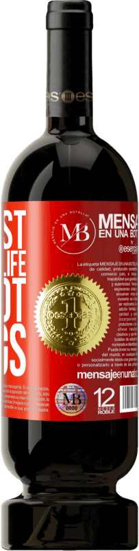 «The best things in life are not things» Premium Edition MBS® Reserva