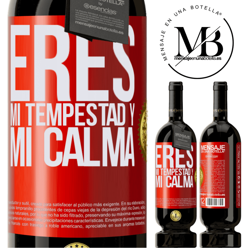 49,95 € Envío gratis | Vino Tinto Edición Premium MBS® Reserva Eres mi tempestad y mi calma Etiqueta Roja. Etiqueta personalizable Reserva 12 Meses Cosecha 2014 Tempranillo