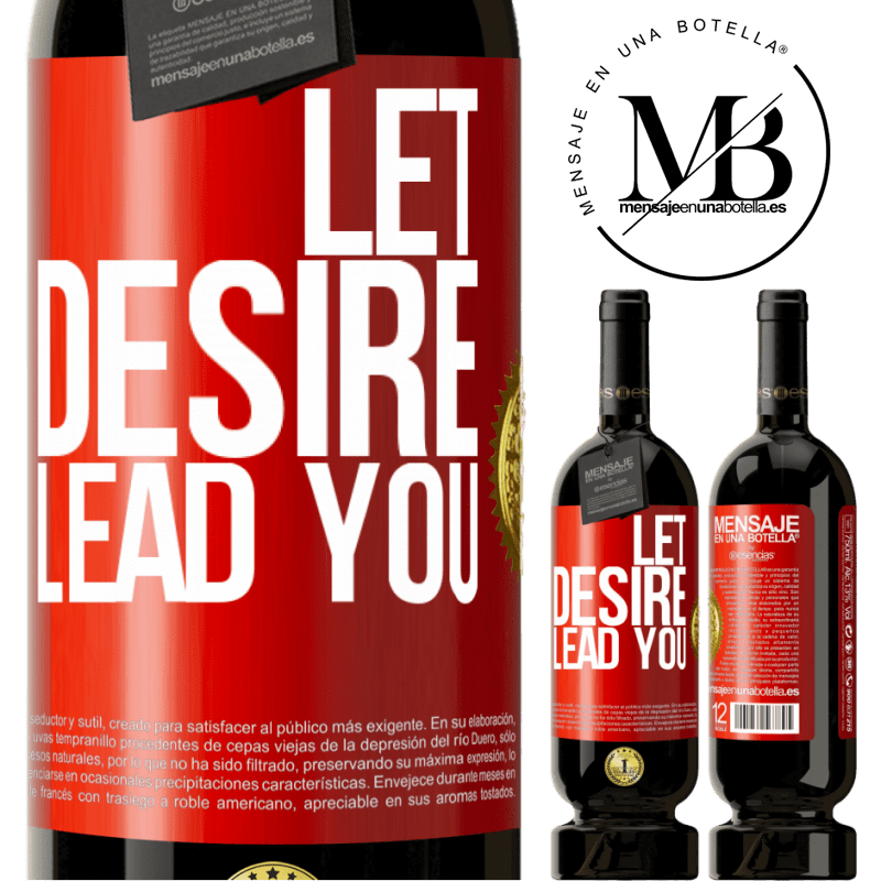 49,95 € Free Shipping | Red Wine Premium Edition MBS® Reserve Let desire lead you Red Label. Customizable label Reserve 12 Months Harvest 2015 Tempranillo