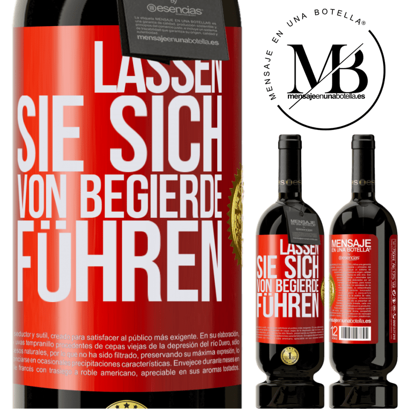 49,95 € Kostenloser Versand | Rotwein Premium Ausgabe MBS® Reserve Lass dich von der Begierde leiten Rote Markierung. Anpassbares Etikett Reserve 12 Monate Ernte 2015 Tempranillo