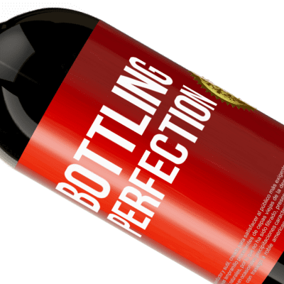 Espressioni Uniche e Personali. «Bottling perfection» Edizione Premium MBS® Riserva