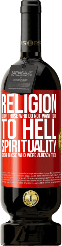 «Религия для тех, кто не хочет идти в ад. Духовность для тех, кто уже был там» Premium Edition MBS® Бронировать