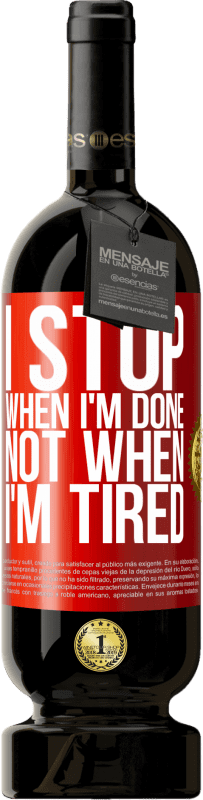49,95 € 送料無料 | 赤ワイン プレミアム版 MBS® 予約する 疲れたときではなく、終わったときに止まる 赤いタグ. カスタマイズ可能なラベル 予約する 12 月 収穫 2016 Tempranillo