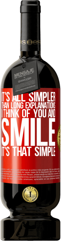 «Это все проще, чем длинные объяснения. Я думаю о тебе и улыбаюсь. Это так просто» Premium Edition MBS® Бронировать