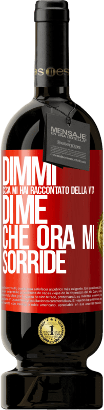 49,95 € | Vino rosso Edizione Premium MBS® Riserva Dimmi cosa mi hai raccontato della vita di me che ora mi sorride Etichetta Rossa. Etichetta personalizzabile Riserva 12 Mesi Raccogliere 2016 Tempranillo