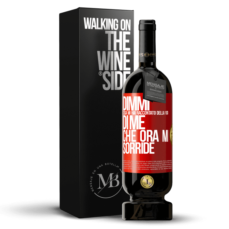 49,95 € Spedizione Gratuita | Vino rosso Edizione Premium MBS® Riserva Dimmi cosa mi hai raccontato della vita di me che ora mi sorride Etichetta Rossa. Etichetta personalizzabile Riserva 12 Mesi Raccogliere 2015 Tempranillo