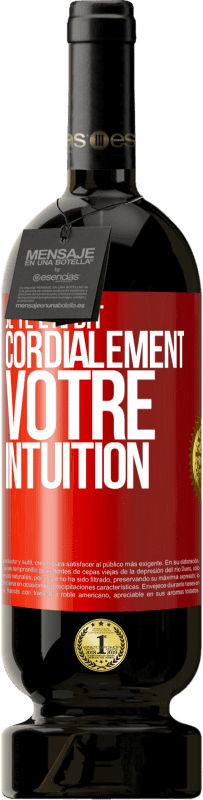 49,95 € Envoi gratuit | Vin rouge Édition Premium MBS® Réserve Je te l'ai dit. Cordialement votre intuition Étiquette Rouge. Étiquette personnalisable Réserve 12 Mois Récolte 2015 Tempranillo