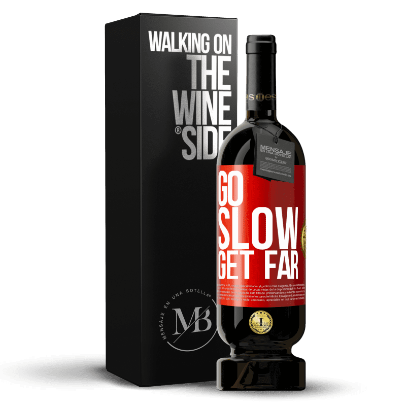 49,95 € Free Shipping | Red Wine Premium Edition MBS® Reserve Go slow. Get far Red Label. Customizable label Reserve 12 Months Harvest 2014 Tempranillo