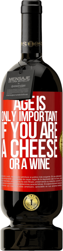 49,95 € | 赤ワイン プレミアム版 MBS® 予約する 年齢は、あなたがチーズまたはワインである場合にのみ重要です 赤いタグ. カスタマイズ可能なラベル 予約する 12 月 収穫 2014 Tempranillo