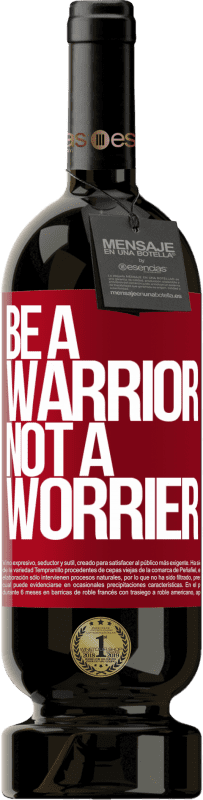 «Be a warrior, not a worrier» Édition Premium MBS® Réserve