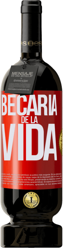 49,95 € | Vino Tinto Edición Premium MBS® Reserva Becaria de la vida Etiqueta Roja. Etiqueta personalizable Reserva 12 Meses Cosecha 2014 Tempranillo