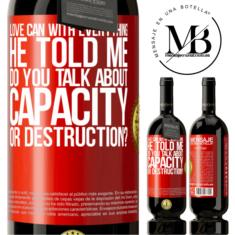49,95 € Free Shipping | Red Wine Premium Edition MBS® Reserve Love can with everything, he told me. Do you talk about capacity or destruction? Red Label. Customizable label Reserve 12 Months Harvest 2015 Tempranillo