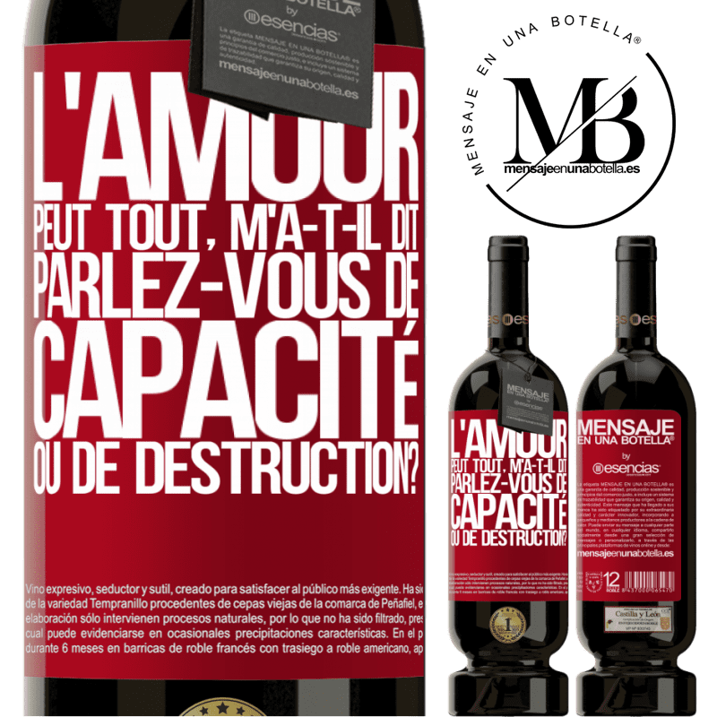 «L'amour est capable de tout, m'a-t-il dit. Parlez-vous de capacité ou de destruction?» Édition Premium MBS® Réserve