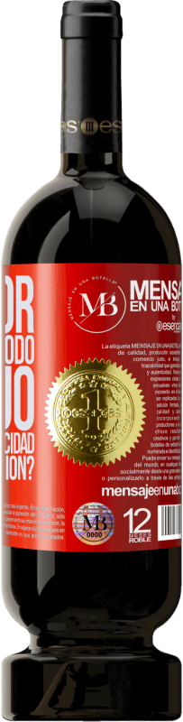 «El amor puede con todo, me dijo. ¿Hablas de capacidad o de destrucción?» Edición Premium MBS® Reserva