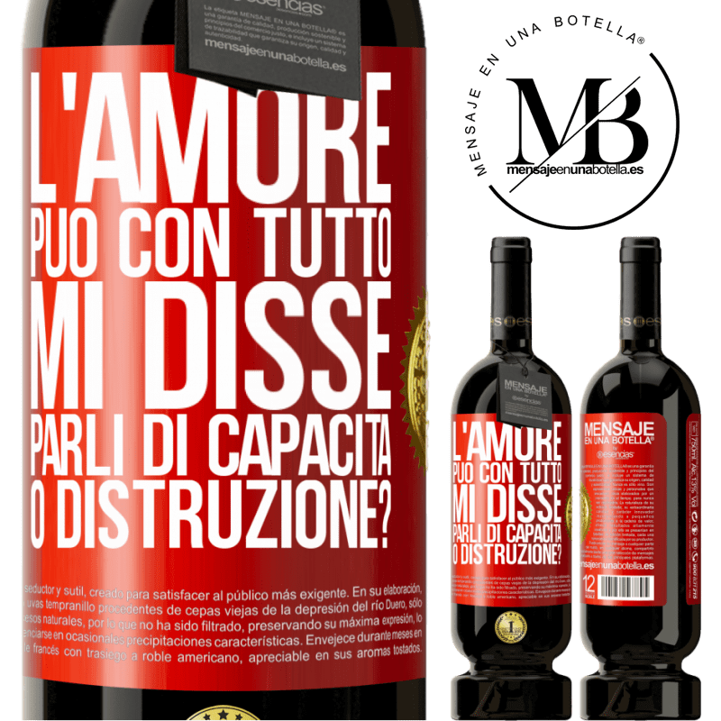 49,95 € Spedizione Gratuita | Vino rosso Edizione Premium MBS® Riserva L'amore può con tutto, mi disse. Parli di capacità o distruzione? Etichetta Rossa. Etichetta personalizzabile Riserva 12 Mesi Raccogliere 2015 Tempranillo
