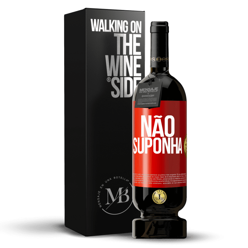 49,95 € Envio grátis | Vinho tinto Edição Premium MBS® Reserva Não suponha Etiqueta Vermelha. Etiqueta personalizável Reserva 12 Meses Colheita 2015 Tempranillo