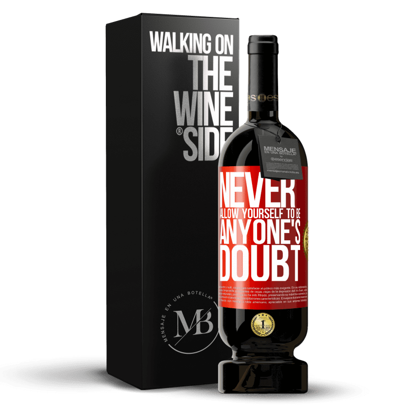 49,95 € Free Shipping | Red Wine Premium Edition MBS® Reserve Never allow yourself to be anyone's doubt Red Label. Customizable label Reserve 12 Months Harvest 2014 Tempranillo