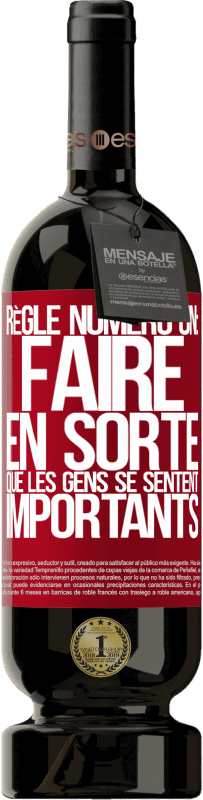 49,95 € Envoi gratuit | Vin rouge Édition Premium MBS® Réserve Règle numéro un: faire en sorte que les gens se sentent importants Étiquette Rouge. Étiquette personnalisable Réserve 12 Mois Récolte 2016 Tempranillo