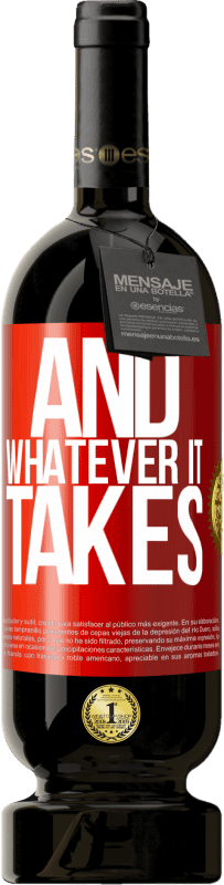 «そしてそれが取るものは何でも» プレミアム版 MBS® 予約する