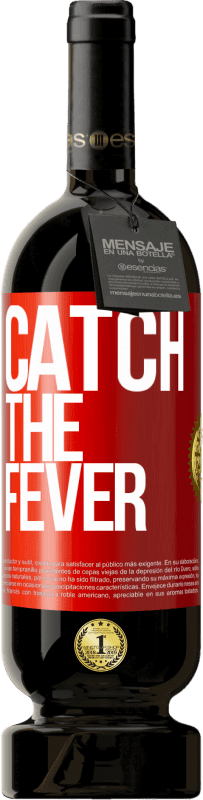 «Catch the fever» 高级版 MBS® 预订