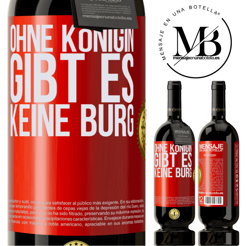 49,95 € Kostenloser Versand | Rotwein Premium Ausgabe MBS® Reserve Ohne Königin gibt es keine Burg Rote Markierung. Anpassbares Etikett Reserve 12 Monate Ernte 2015 Tempranillo