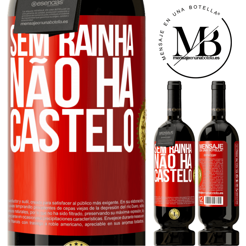49,95 € Envio grátis | Vinho tinto Edição Premium MBS® Reserva Sem rainha, não há castelo Etiqueta Vermelha. Etiqueta personalizável Reserva 12 Meses Colheita 2015 Tempranillo