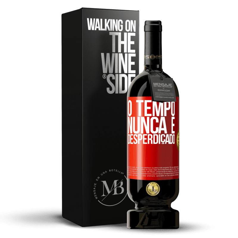 49,95 € Envio grátis | Vinho tinto Edição Premium MBS® Reserva O tempo nunca é desperdiçado Etiqueta Vermelha. Etiqueta personalizável Reserva 12 Meses Colheita 2015 Tempranillo