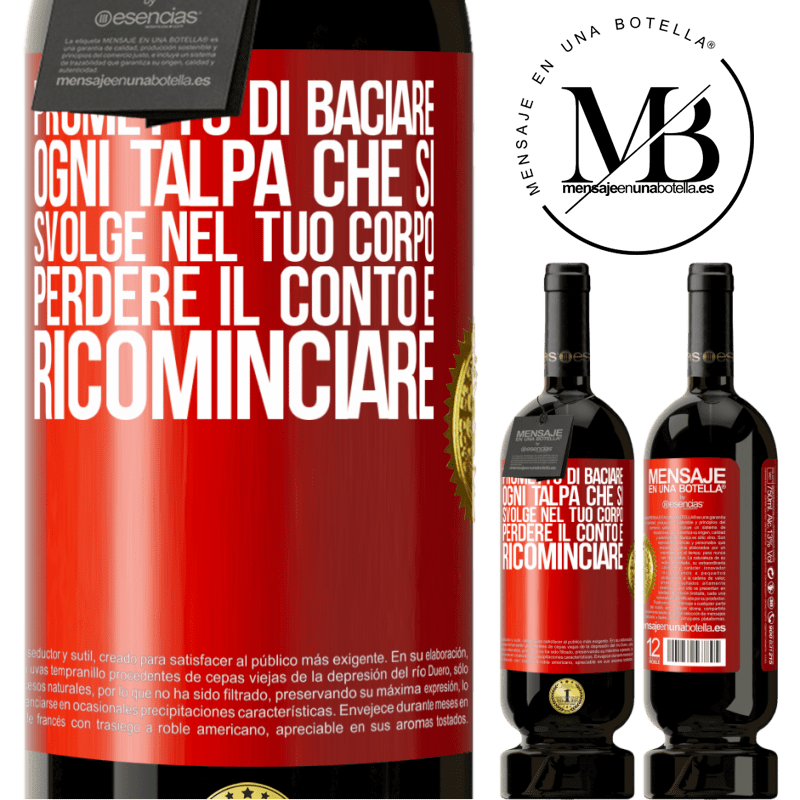 49,95 € Spedizione Gratuita | Vino rosso Edizione Premium MBS® Riserva Prometto di baciare ogni talpa che si svolge nel tuo corpo, perdere il conto e ricominciare Etichetta Rossa. Etichetta personalizzabile Riserva 12 Mesi Raccogliere 2014 Tempranillo