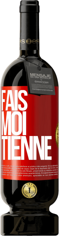 49,95 € | Vin rouge Édition Premium MBS® Réserve Fais-moi tienne Étiquette Rouge. Étiquette personnalisable Réserve 12 Mois Récolte 2014 Tempranillo