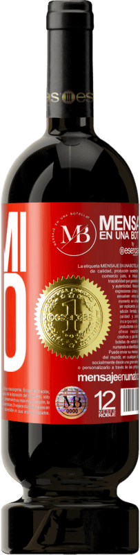 «Fammi tuo» Edizione Premium MBS® Riserva