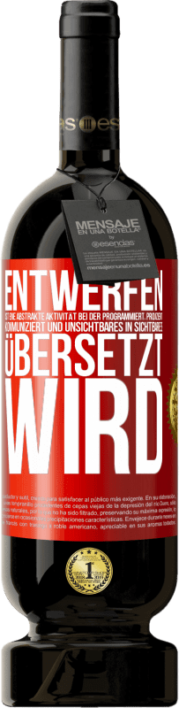 49,95 € Kostenloser Versand | Rotwein Premium Ausgabe MBS® Reserve Entwerfen ist eine abstrakte Aktivität bei der programmiert, projiziert, kommuniziert und Unsichtbares in Sichtbares übersetzt w Rote Markierung. Anpassbares Etikett Reserve 12 Monate Ernte 2016 Tempranillo