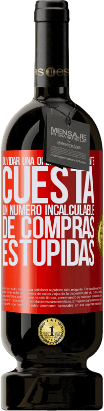 49,95 € Envío gratis | Vino Tinto Edición Premium MBS® Reserva Olvidar una oferta inteligente cuesta un número incalculable de compras estúpidas Etiqueta Roja. Etiqueta personalizable Reserva 12 Meses Cosecha 2016 Tempranillo