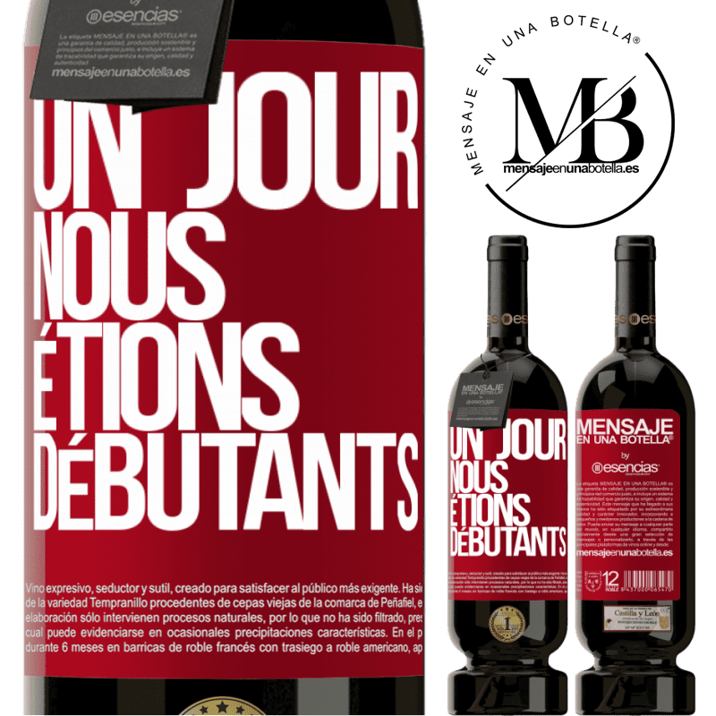 «Un jour, nous étions débutants» Édition Premium MBS® Réserve