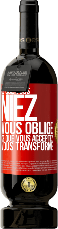 49,95 € | Vin rouge Édition Premium MBS® Réserve Ce que vous niez, vous oblige. Ce que vous acceptez, vous transforme Étiquette Rouge. Étiquette personnalisable Réserve 12 Mois Récolte 2015 Tempranillo