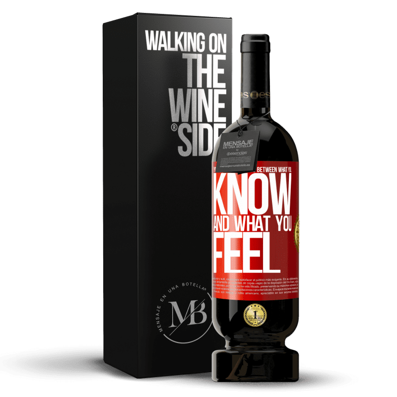 49,95 € Free Shipping | Red Wine Premium Edition MBS® Reserve Your worst battle is between what you know and what you feel Red Label. Customizable label Reserve 12 Months Harvest 2014 Tempranillo